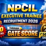 NPCIL Recruitment 2026 – Apply for 330 Executive Trainee Posts