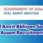 Atal Amrit Abhiyan Assam Recruitment 2026: Manager & Executive Posts