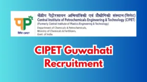 CIPET Guwahati Recruitment