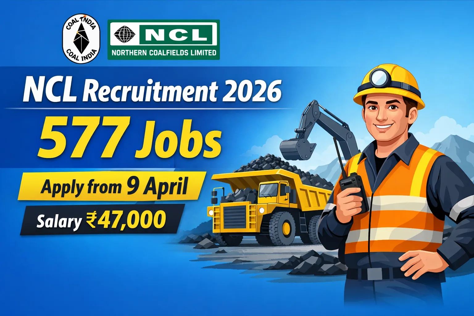 NCL Recruitment 2026: 577 Govt Jobs for 10th, 12th, Diploma