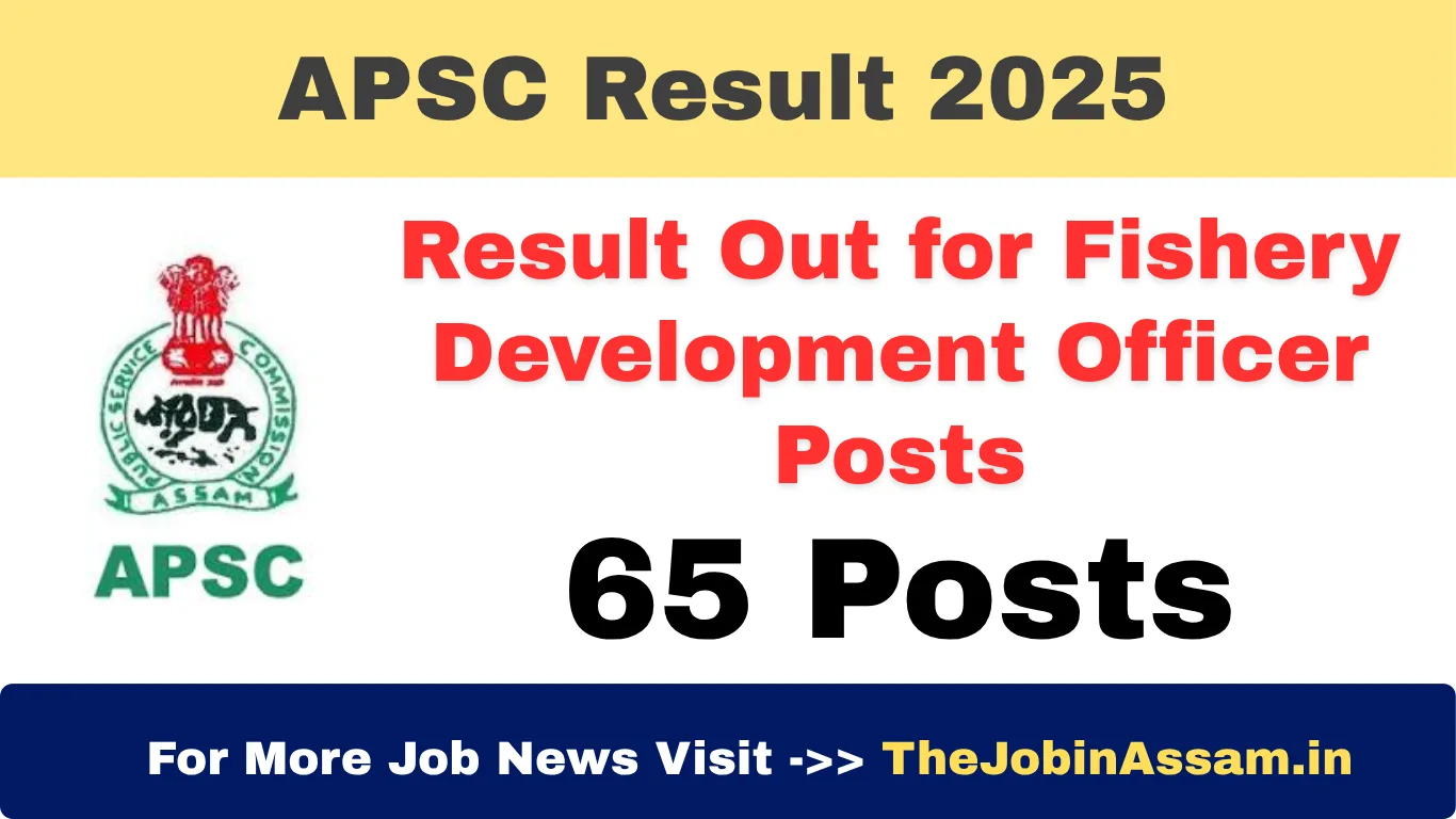 APSC Result 2025 Out for Fishery Development Officer Post – Check Full List