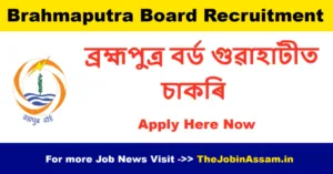 The Brahmaputra Board, under the Ministry of Jal Shakti, Government of India, has released an official advertisement for the engagement of 21 Young Professionals