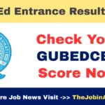 GU BEd Entrance Result 2025 Declared – Check Your GUBEDCET Score Now!
