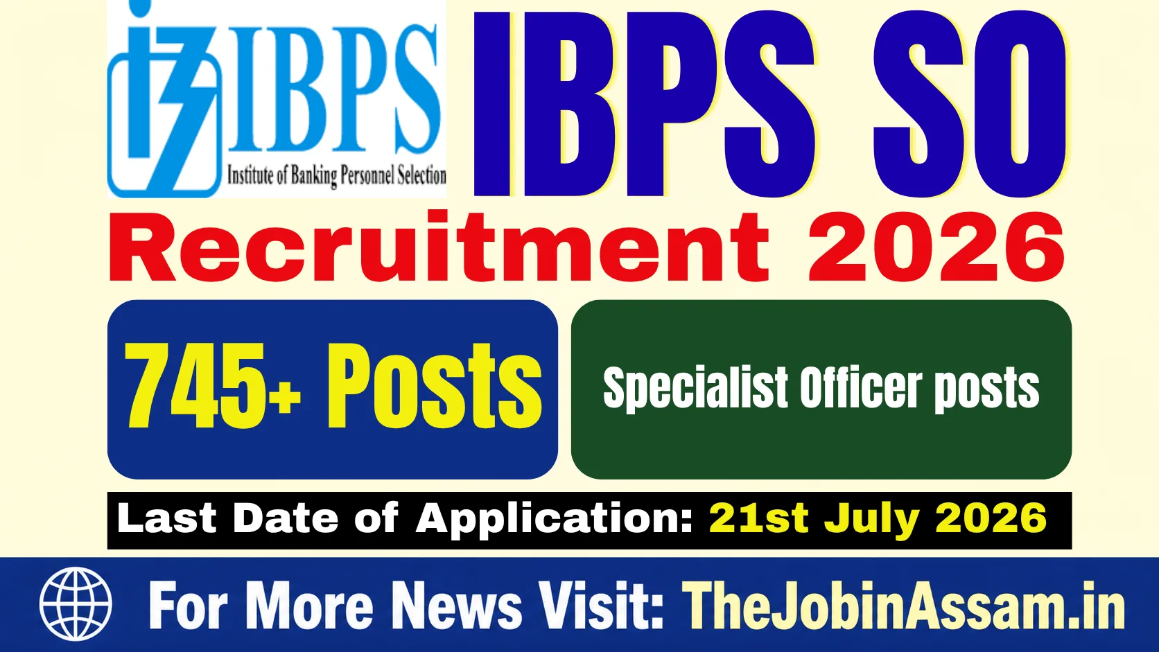 IBPS Specialist Officer Recruitment 2026 - Apply Online for 745 Vacancy