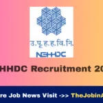 NEHHDC Recruitment 2025: Apply for Assistant Manager, Maintenance Fitter, and Other Posts