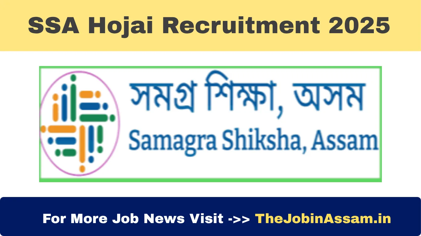 SSA Hojai Recruitment 2025: Apply for Full-Time Assistant Teacher Posts in KGBV-III Lumding