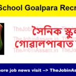 Sainik School Goalpara Jobs 2025: Teaching & Non-Teaching Vacancies Open – Apply Now