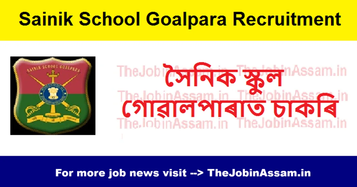 Sainik School Goalpara Jobs 2025: Teaching & Non-Teaching Vacancies Open – Apply Now