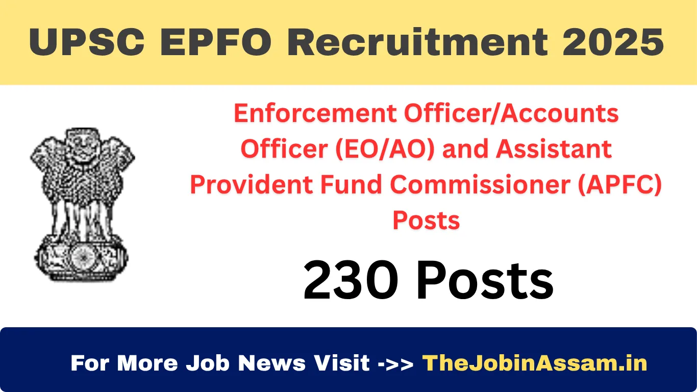 UPSC EPFO Recruitment 2025 – Apply Online for 230 Posts of EO/AO & APFC