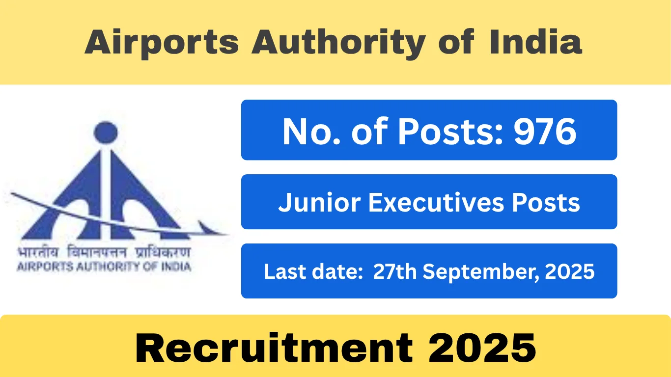 Airports Authority of India Hiring 976 Junior Executives – Apply by 27th September 2025