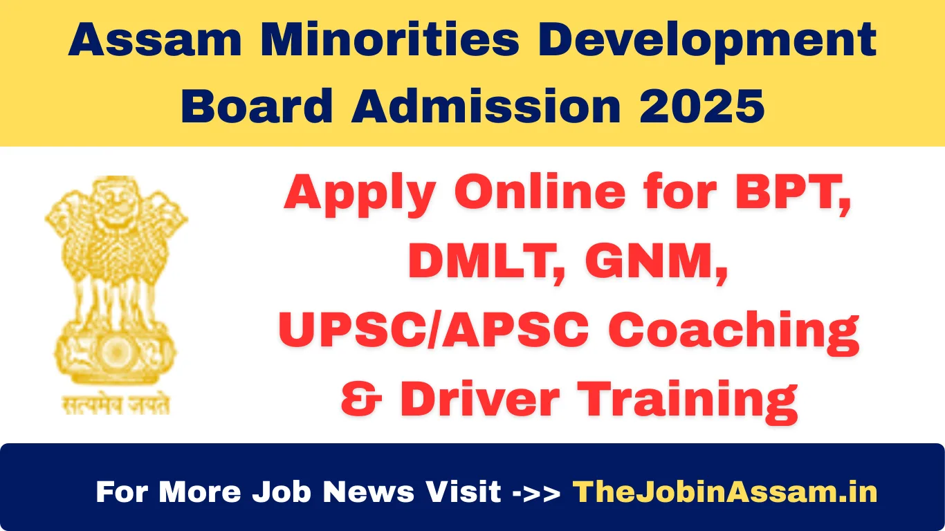 Assam Minorities Development Board Admission 2025 – Apply Online for BPT, DMLT, GNM, Coaching & Driver Training