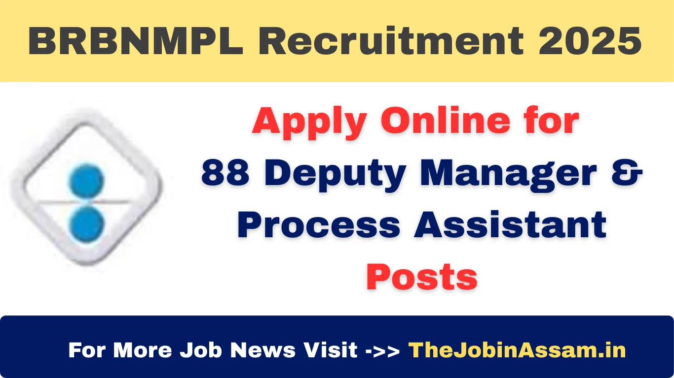 BRBNMPL Recruitment 2025: Apply Online for 88 Deputy Manager & Process Assistant Posts