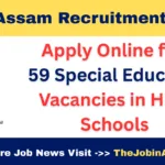 DSE Assam Recruitment 2025 – Apply Online for 59 Special Educator Vacancies