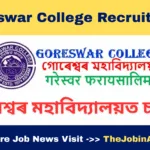 Goreswar College Recruitment 2025 – Apply for Assistant Professor Post in Economics