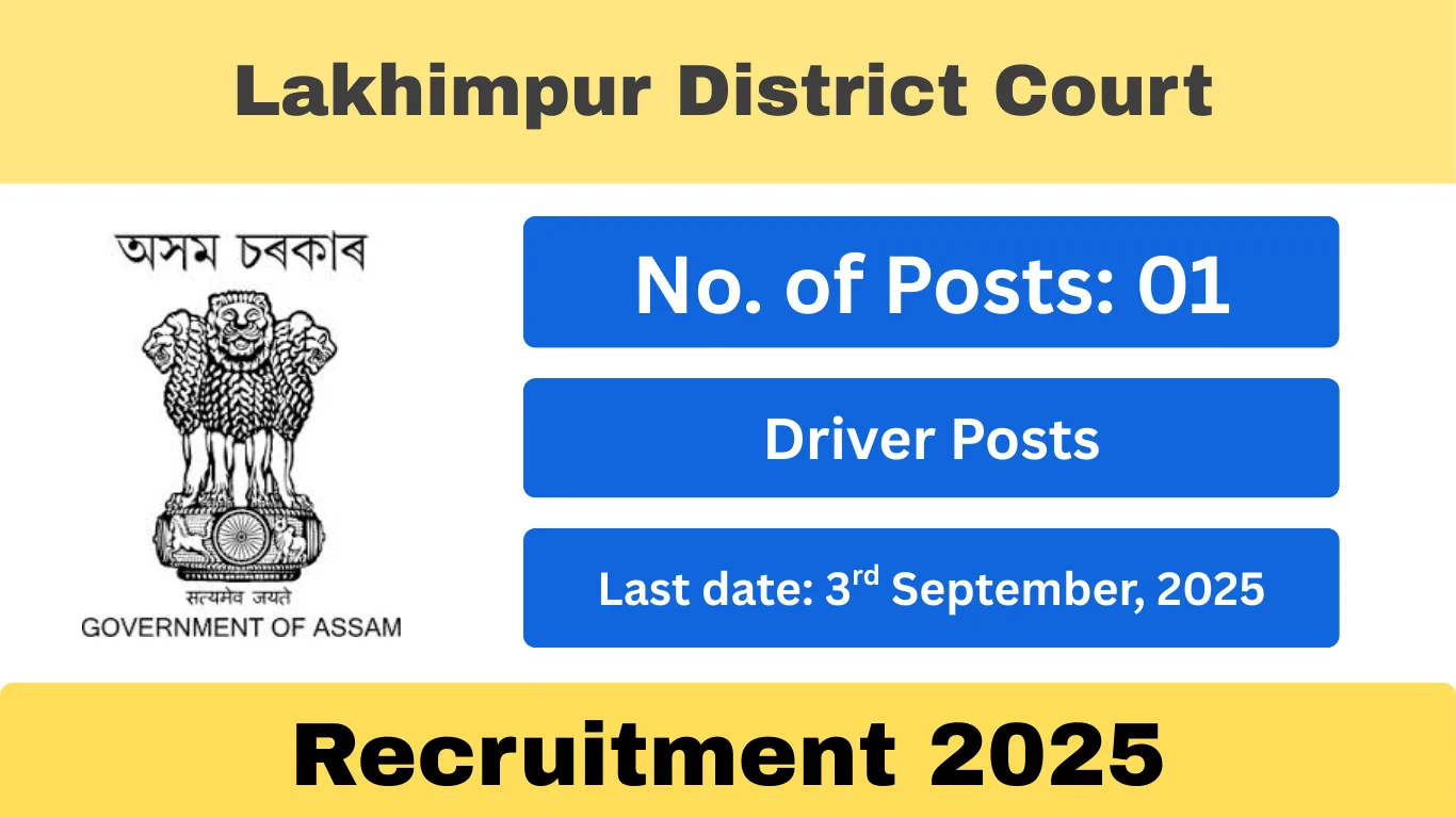 Lakhimpur District Court Recruitment 2025 – Driver Vacancy (Apply Now)