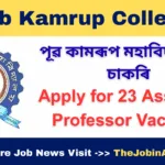 Pub Kamrup College Vacancy 2025 – Apply for 23 Assistant Professor Posts under ITEP