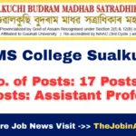 SBMS College Sualkuchi Recruitment 2025 – Apply for 17 Assistant Professor Vacancies