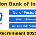 Union Bank of India Recruitment 2025 – Apply for 250 Wealth Manager Posts