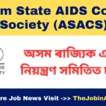 Assam State AIDS Control Society (ASACS) Recruitment 2025 – Walk-in Interview for Medical Officer Posts