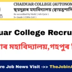 Chaiduar College Recruitment 2025 – 05 Assistant Professor Vacancy