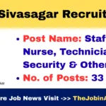 DHS Sivasagar Recruitment 2025 – 33 Staff Nurse, Technician, Security & Other Posts