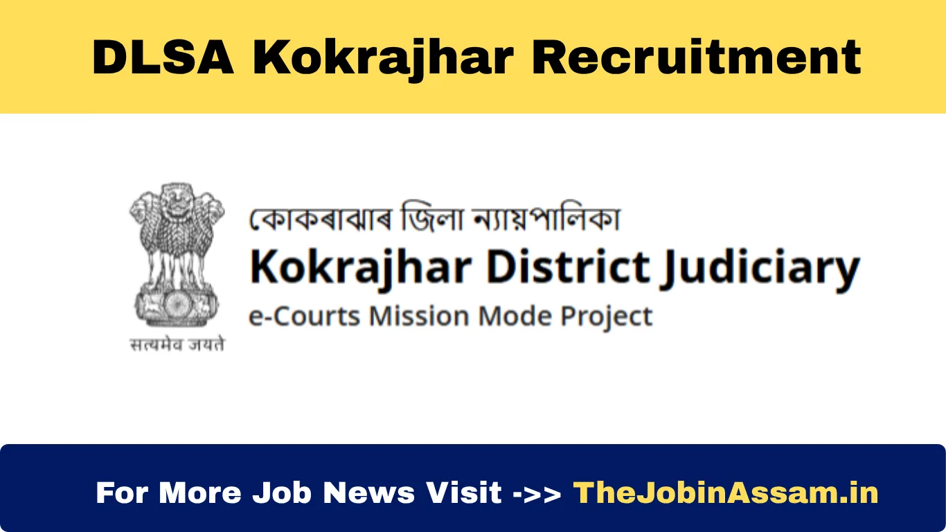 DLSA Kokrajhar Recruitment 2025 - Office Assistant Vacancy