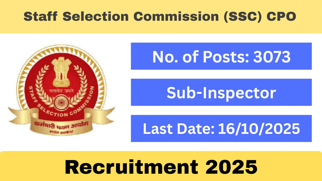 SSC CPO Recruitment 2025: Staff Selection Commission (SSC)