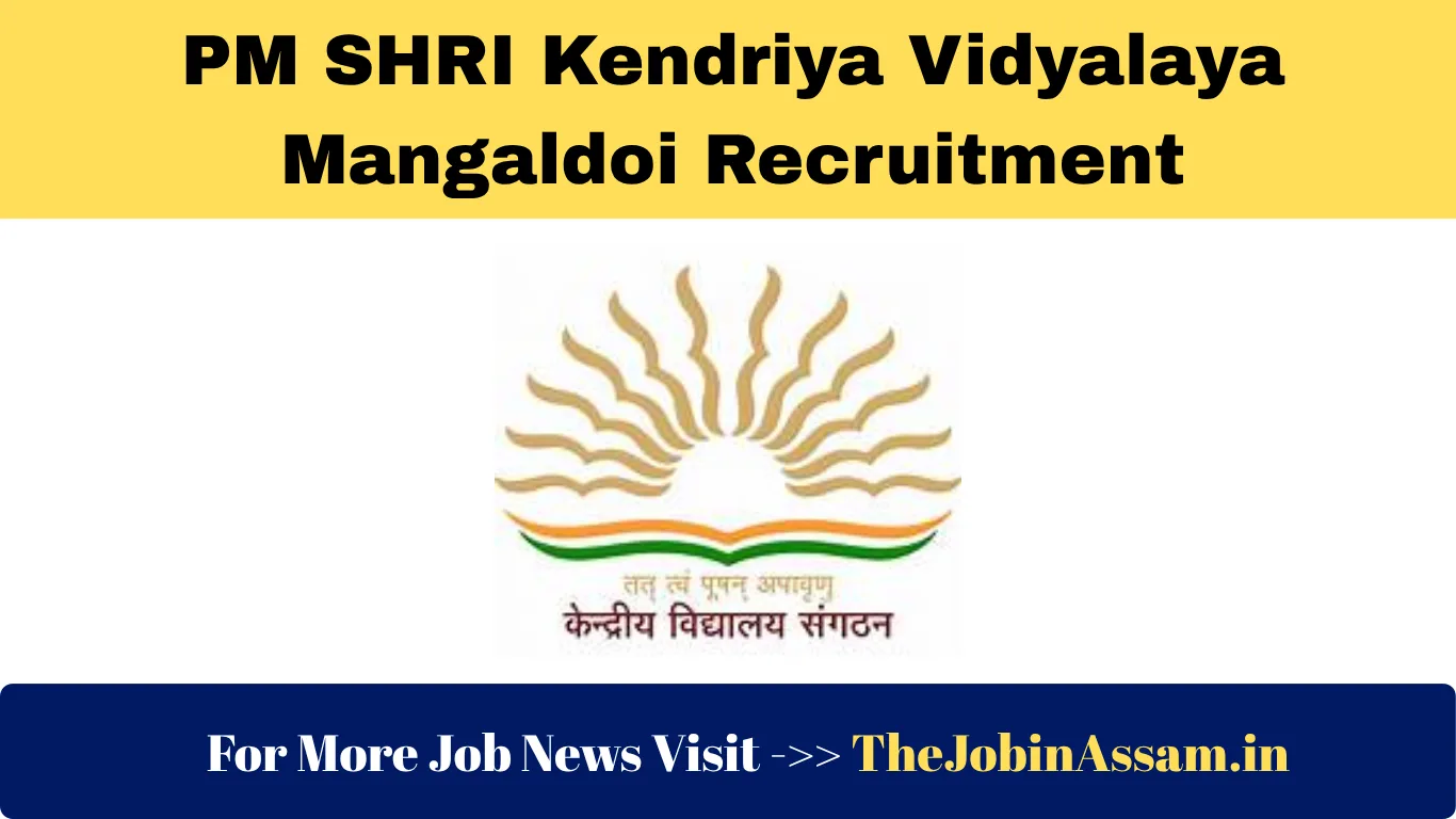 PM SHRI Kendriya Vidyalaya Mangaldoi Recruitment 2025 – Vocational Instructor (ATL Lab) Vacancy