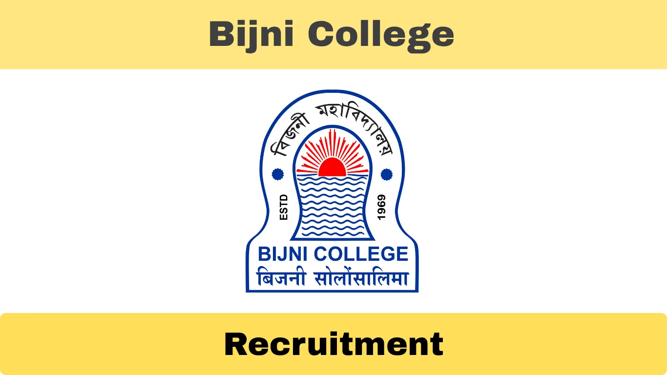 Bijni College Recruitment 2025 – Apply for Junior Assistant Vacancy