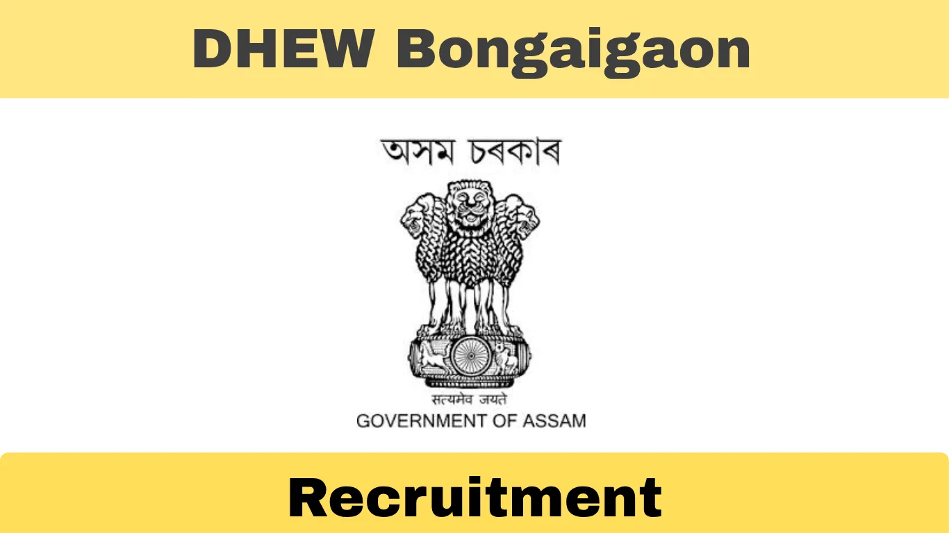 DHEW Bongaigaon Recruitment 2025 – Apply for Account Assistant & Data Entry Operator Post