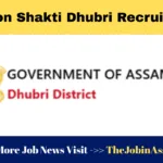 Mission Shakti Dhubri Recruitment 2025 – Apply for 6 Posts under Mission Shakti, Assam