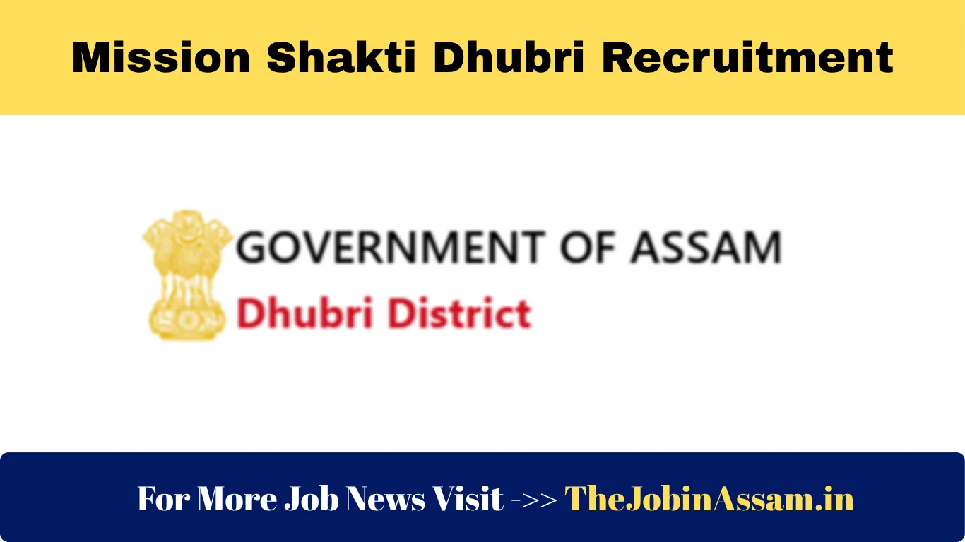 Mission Shakti Dhubri Recruitment 2025 – Apply for 6 Posts under Mission Shakti, Assam