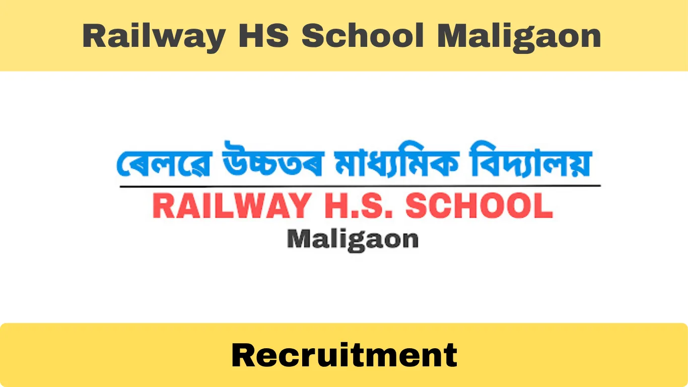 Railway HS School Maligaon Recruitment 2025 – Apply for PGT & TGT Posts