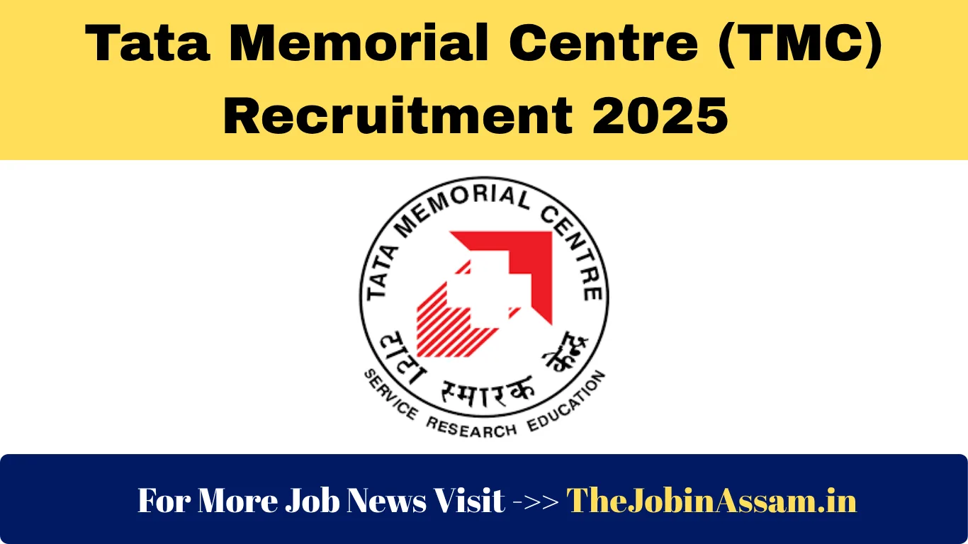 Tata Memorial Centre (TMC) Recruitment 2025 – Apply for 300+ Non-Medical Post
