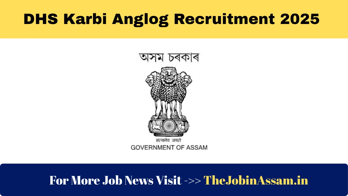 DHS Karbi Anglong Recruitment 2025 – 25 Posts in Various Categories