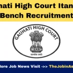Gauhati High Court Itanagar Bench Recruitment 2025 – Apply Online for 5 Judicial Assistant Posts