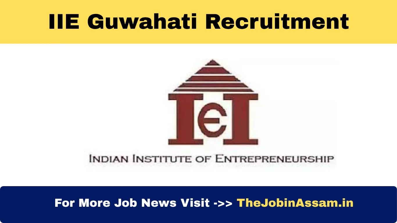 IIE Guwahati Recruitment 2025 – Apply for Manager (Project) Posts