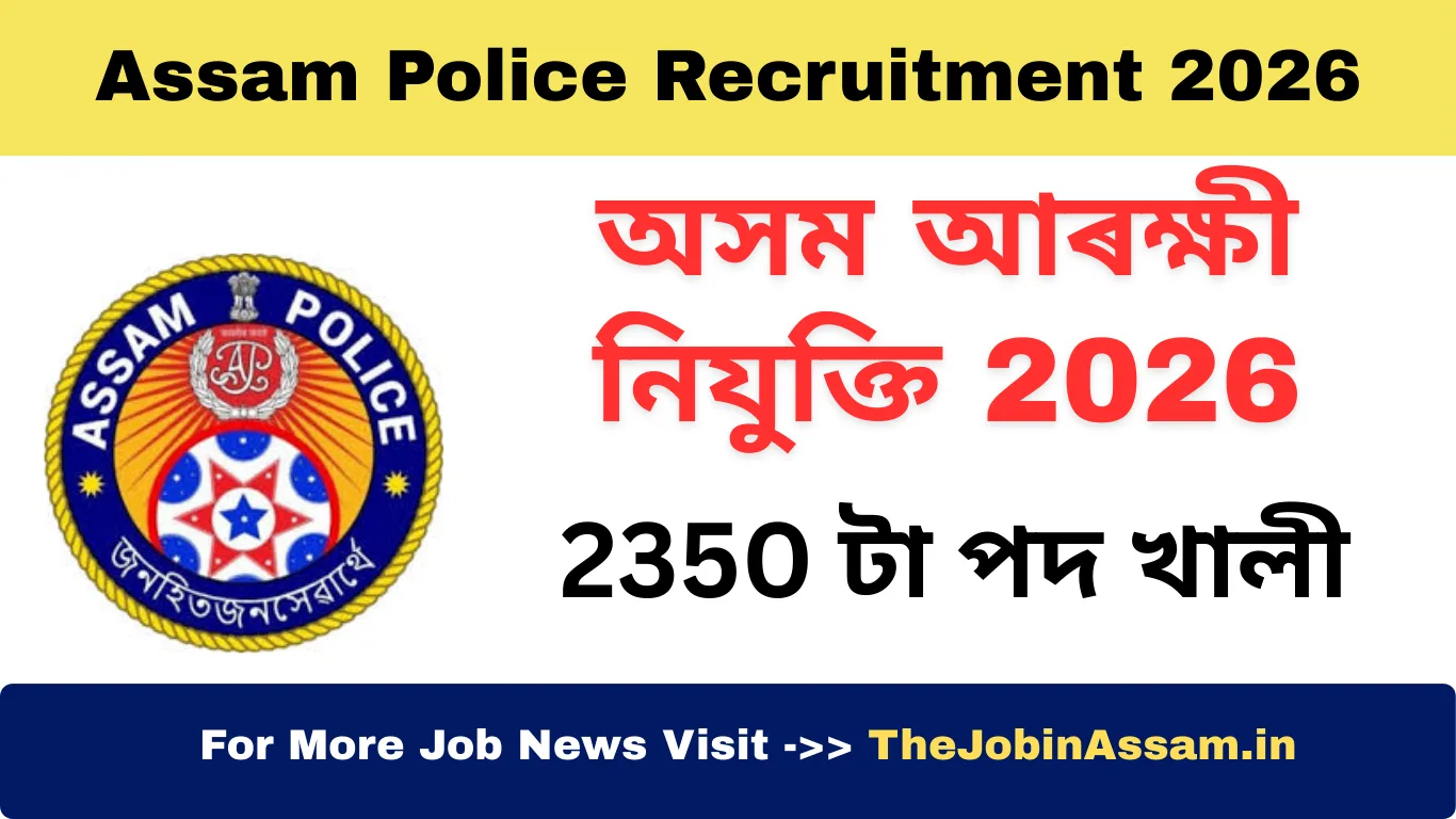 Assam Police Recruitment 2026 – Apply Online for 2350 Posts