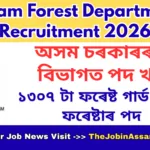 Assam Forest Department Recruitment 2026: 1307 Forest Guard & Forester Posts