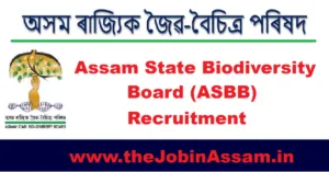 Assam State Biodiversity Board Internship 2026 [60 Vacancy]