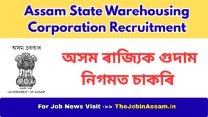 Assam State Warehousing Corporation Recruitment