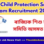 State Child Protection Society Assam Recruitment 2026 [88 Posts]