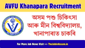 AVFU Khanapara Recruitment 2026 - Apply for Laboratory Assistant Vacancy