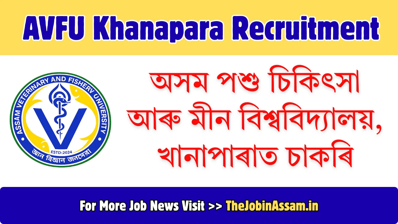 AVFU Khanapara Recruitment 2026 - Apply for Laboratory Assistant Vacancy