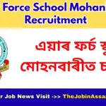 Air Force School Mohanbari Recruitment 2026