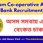 Assam Co-operative Apex Bank Recruitment