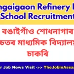 Bongaigaon Refinery HS School Recruitment 2026 – TGT, Primary & Music Teacher Posts