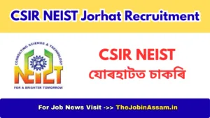 CSIR NEIST Jorhat Recruitment 2026