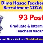 Dima Hasao Teacher Recruitment 2026