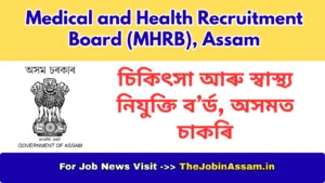 The Medical and Health Recruitment Board, Assam